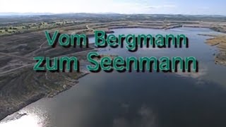 LMBV Vom Bergmann zum Seenmann  15 Jahre Bergbausanierung im Osten Deutschlands 2005 [upl. by Carpet]