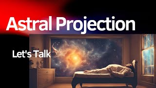 Science Behind Astral Projection Unveiling the Mystery  QuantumSky [upl. by Naivat873]