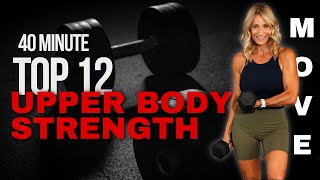 40 Minute Top 12 Favorite Upper Body Strength Workout [upl. by Goldberg340]