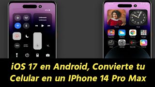 iOS 17 en Android Convierte tu Celular en un IPhone 14 Pro Max  Convierte tu Android en iPhone 14 [upl. by Htebazileharas]