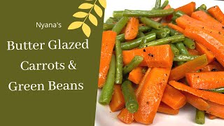 How to Cook Butter Glazed Carrots amp Green Beans French Beans  Healthy Easy amp Delicious Recipe [upl. by Jedediah]