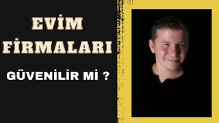 Evim Firmaları Güvenilir mi [upl. by Hagi]