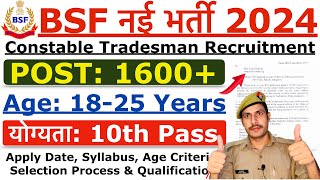 BSF Tradesman Recruitment 2024  BSF Constable New Vacancy 2024  Age Syllabus amp Selection Process [upl. by Arbed]