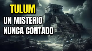 TULUM UNA HISTORIA NUNCA REVELADA [upl. by Hudnut]