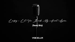 Laufey  Let You Break My Heart Again Studio AcapellaVocals Only [upl. by Scevo]