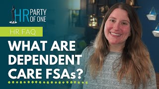 What are Dependent Care FSAs [upl. by Mukerji]