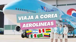 VIAJA A COREA DEL SUR económico en aerolíneas TOP 🇰🇷 [upl. by Ettena579]