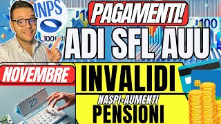 INPS🔴PAGAMENTI NOVEMBRE📅ADI SFL AUU✅INVALIDI PENSIONI NASPI [upl. by Brick140]