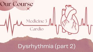 L 4 dysrhythmia part 2 Cardio Med340 [upl. by Yedoc82]