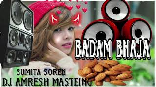 BADAM HEREL SONG DJ REMIX SONG SANTALI PROGRAM SONG DJ AMRESH MASTEING [upl. by Kcire]