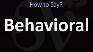 How to Pronounce Behavioral CORRECTLY [upl. by Edmanda]