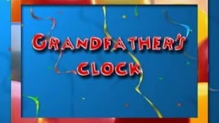 Grandfathers Clock [upl. by Ennirac623]