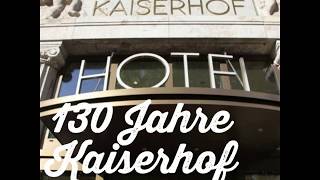 130 Jahre Kaiserhof [upl. by Comptom]