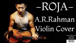 quotKaadhal Rojavequot Roja Jaaneman Violin by the Japanese Violinist KOHEI [upl. by Velasco]