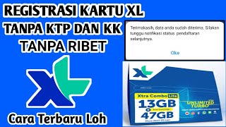 Cara Registrasi Kartu XL Tanpa Nik dan KK [upl. by Hsara]