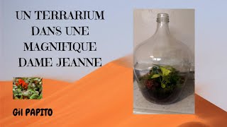 UN TERRARIUM DANS UNE MAGNIFIQUE DAME JEANNE [upl. by Avahc]