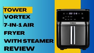 Tower Vortex 7in1 Air Fryer with Steamer Versatile Cooking Made Effortless  Review [upl. by Eenobe133]