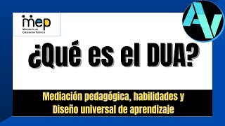 ⭐ DUA Habilidades mediación pedagógica y Diseño Universal de Aprendizaje  Neurociencia  MEP ⭐ [upl. by Enelehs]