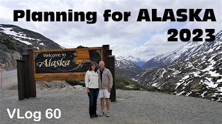 RV TRIP PLANNING GUIDE  Alaska 2023  RV Lifestyle  Driving the ALCAN  Camping [upl. by Nosliw]