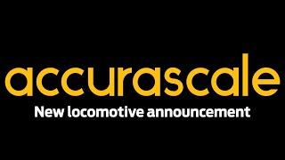 Accurascale announce NEW Locomotive [upl. by Ruffo]