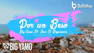 Big Yamo Ft Jhon El Legendario  Por Un Beso Video Oficial [upl. by Enelime]