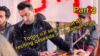 Beautiful performance Amanat Ali bhai event teen Shaban Part 3 [upl. by Vasileior]