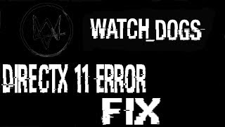 حل مشكلة تشغيل لعبة Watch Dogs Direct X11 الجزء الثاني [upl. by Pilif790]