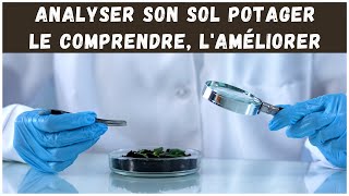 Analyser amp améliorer son sol potager [upl. by Origra]