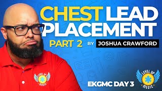 DAY 3 PART 711 CHEST LEAD PLACEMENT PART 2 [upl. by Vetter]