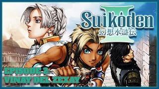 Vinay Del Zexay  Lets Play Suikoden III  Episode 2 [upl. by Mariande]