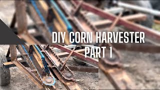 Homemade corn harvester part 1 [upl. by Seraphine]