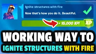 Ignite STRUCTURES With FIRE Ignite Structures With Fire Fortnite Fortnite Season 5 Rare Challenges [upl. by Bechler]