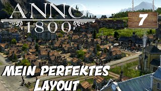 Mein Perfektes Layout 🛖Anno 1800🛖 [upl. by Ahsela]