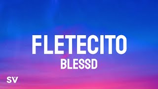 Blessd  FLETECITO LetraLyrics [upl. by Milone]