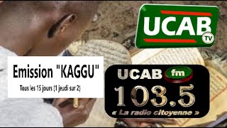 Emission KAGGU du jeudi 24 octobre 2024 sur Ucab fm 1035 et Ucab [upl. by Lowis]