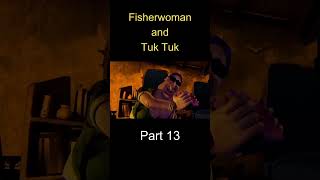 Fisherwoman and Tuk Tuk Part 13 shorts viral [upl. by Alikahs]