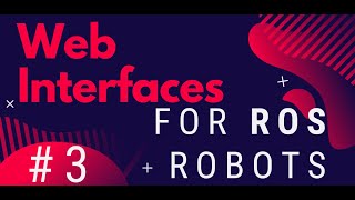 Developing Web Interfaces For ROS Robots  Ep 3 Building a web joystick to control the robot [upl. by Garap]