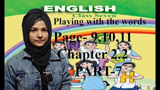 Class 7 English ।। Playing with the words ।। Chapter 22 ।। Part 7 [upl. by Conley]