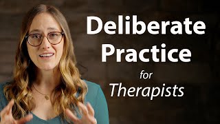 Deliberate Practice for Therapist Training [upl. by Mindy980]