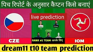 IOM vs CZE Dream11 Team Prediction CZE vs IOM Dream11 Team [upl. by Htilil595]