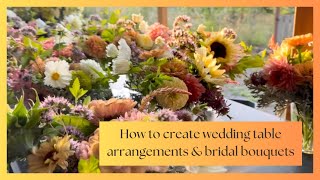 Cutting Wedding Flowers and Crafting stunning Bridal Bouquets amp Table Arrangements [upl. by Mitzi45]