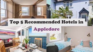 Top 5 Recommended Hotels In Appledore  Luxury Hotels In Appledore [upl. by Vina]