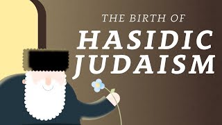 What is Hasidic Judaism A Brief History of the Movement [upl. by Ahsinel]