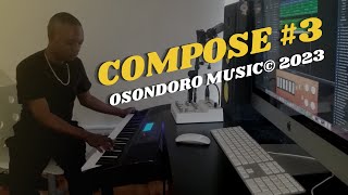 Compose3 Osondoro [upl. by Ymassej]