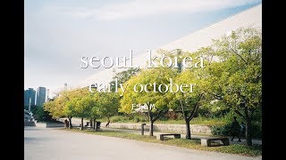 seoul korea  early october [upl. by Jones]