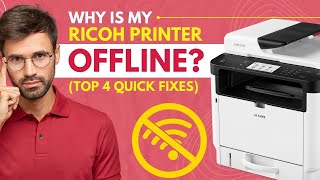 Why Is My Ricoh Printer Offline Top 4 Quick Fixes [upl. by Lontson521]