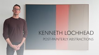 Kenneth Lochhead  quotPostPainterly Abstractionsquot  OctoberNovember 2024 [upl. by Verina]