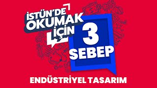 İSTÜN’de Endüstriyel Tasarım Mühendisliği neden okunur🤔💬 [upl. by Eldred]