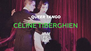 CELINE TIBERGHIEN  queer tango [upl. by Atinnor]