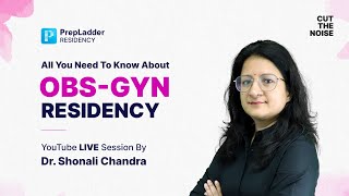 All You Need To Know About OBSGYN Residency  Dr Shonali Chandra [upl. by Anaylil]